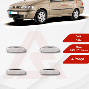 Fiat Albea SD Kapı Kolu 4 Parça 2002-2012 Krom Paslanmaz Çelik