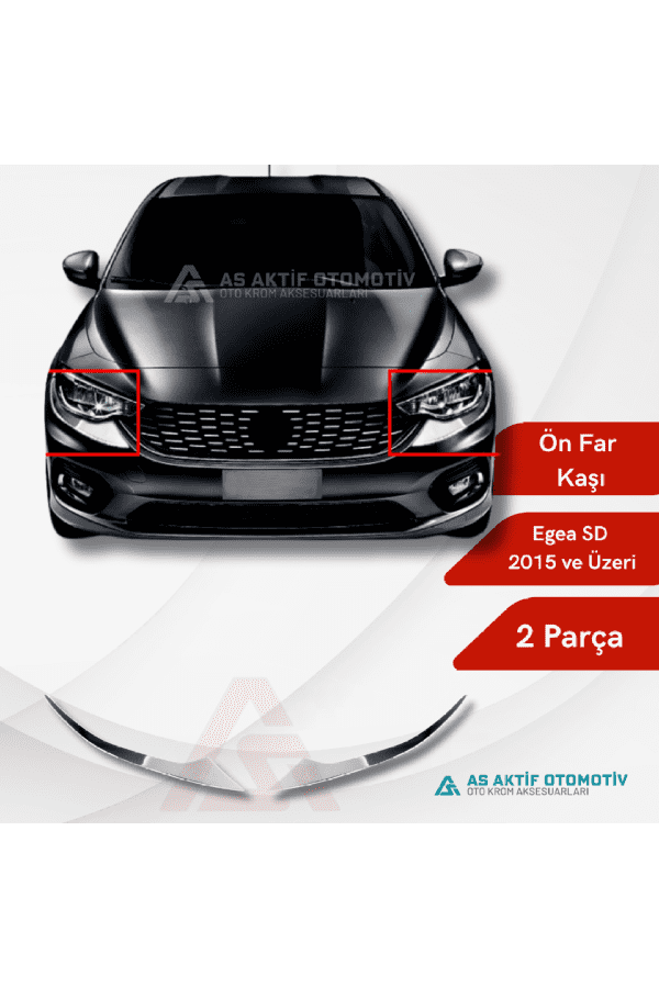 Fiat Egea SD Far Kaşı 2 Parça 2015 ve Üzeri Krom Paslanmaz Çelik