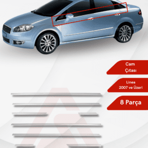 Fiat Linea SD Cam Çıtası 8 Parça 2007 ve Üzeri Krom Paslanmaz Çelik