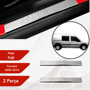 Ford Connect Panel Van/Lav Kapı Eşiği 2 Parça 2002-2014 Krom Paslanmaz Çelik