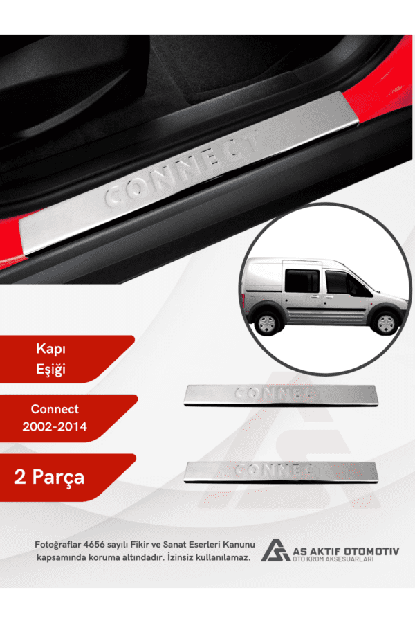 Ford Connect Panel Van/Lav Kapı Eşiği 2 Parça 2002-2014 Krom Paslanmaz Çelik