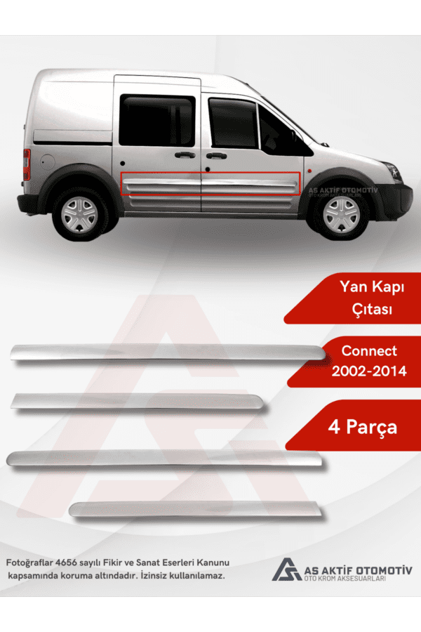 Ford Connect Panel Van/Lav Yan Kapı Çıtası Uzun Şase 4 Parça 2002-2014 Krom Paslanmaz Çelik