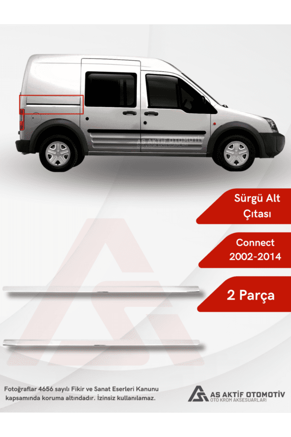 Ford Connect Panel Van/Lav Sürgü Çıtası – Alt Kısım 2 Parça 2002-2014 Krom Paslanmaz Çelik