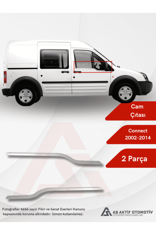 Ford Connect Panel Van/Lav Cam Çıtası 2 Parça 2002-2014 Krom Paslanmaz Çelik