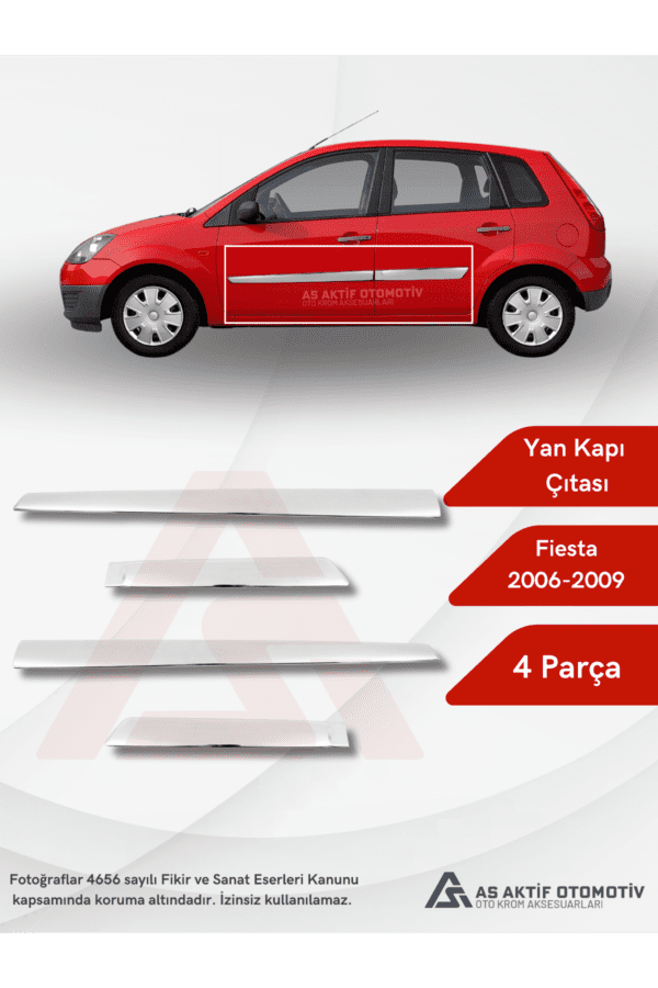 Ford Fiesta 5 HB 5D/3D Yan Kapı Çıtası 4 Parça 2002-2009 Krom Paslanmaz Çelik