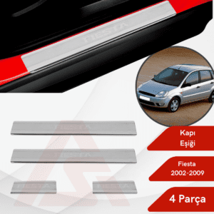 Ford Fiesta 5 HB 5D Kapı Eşiği 4 Parça 2002-2009 Krom Paslanmaz Çelik