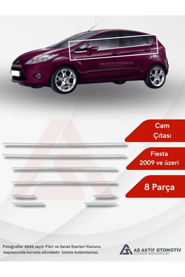 Ford Fiesta 6 HB 5D Cam Çıtası 8 Parça 2009 ve Üzeri Krom Paslanmaz Çelik