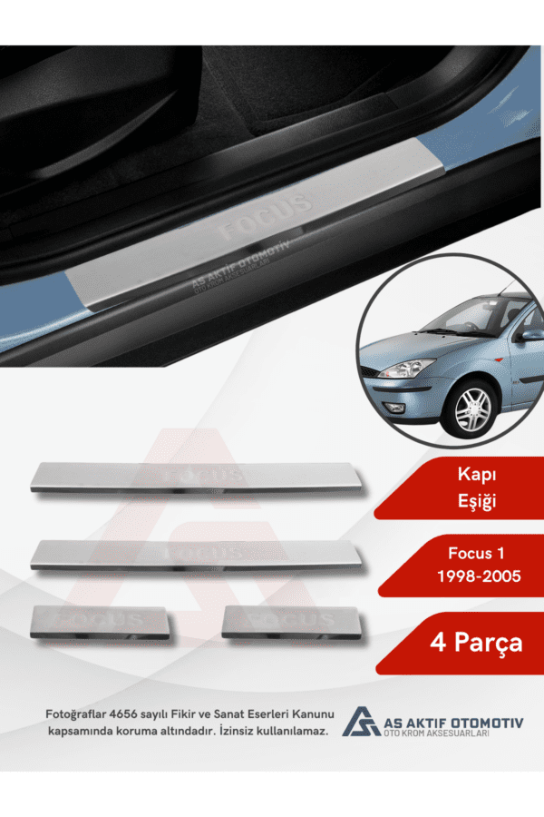 Ford Focus 1 HB 5D/SD Kapı Eşiği 4 Parça 1998-2010 Krom Paslanmaz Çelik