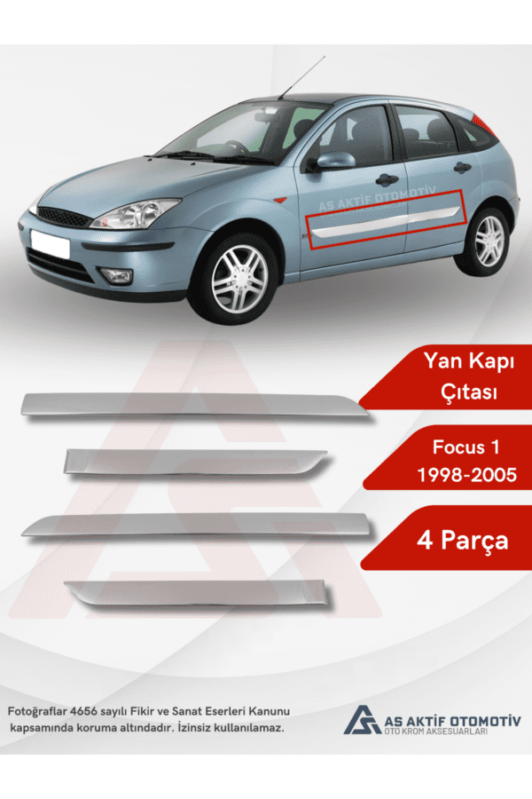 Ford Focus 1 HB 5D/SD Yan Kapı Çıtası 4 Parça 1998-2012 Krom Paslanmaz Çelik