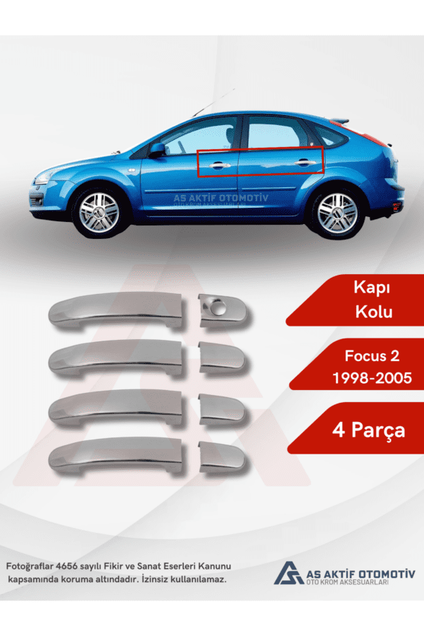 Ford Focus 2HB 5D/SD/SW Kapı Kolu 4 Parça 2005 ve Üzeri Krom Paslanmaz Çelik