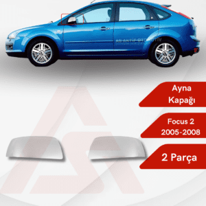 Ford Focus 2HB 5D/SD/SW Ayna Kapağı 2 Parça 2005-2008 Krom Paslanmaz Çelik