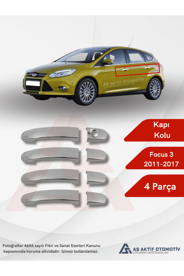 Ford Focus 3 HB 5D/SD Kapı Kolu 4 Parça 2011 ve Üzeri Krom Paslanmaz Çelik