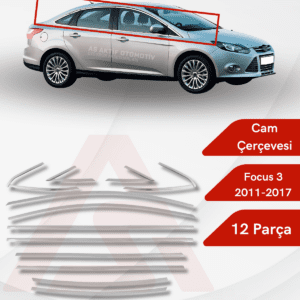 Ford Focus 3 SD Cam Çerçevesi 12 Parça 2011-2017 Krom Paslanmaz Çelik