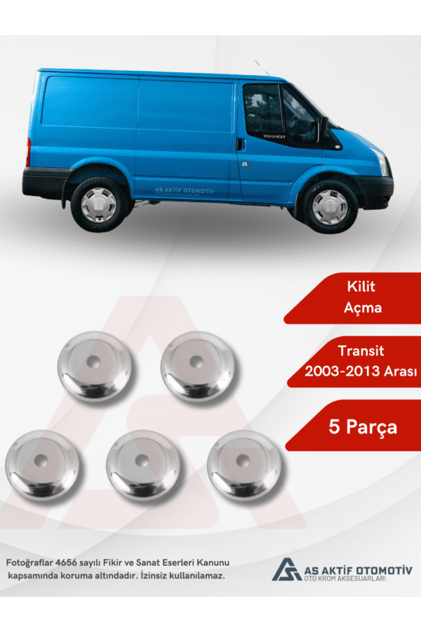 Ford Transit Van Kilit Açma 5 Parça 2003-2013 Krom Paslanmaz Çelik