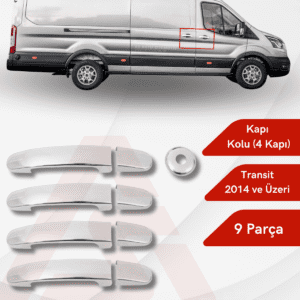 Ford Transit Van Kapı Kolu (4 Kapı) 9 Parça 2014 ve Üzeri Krom Paslanmaz Çelik