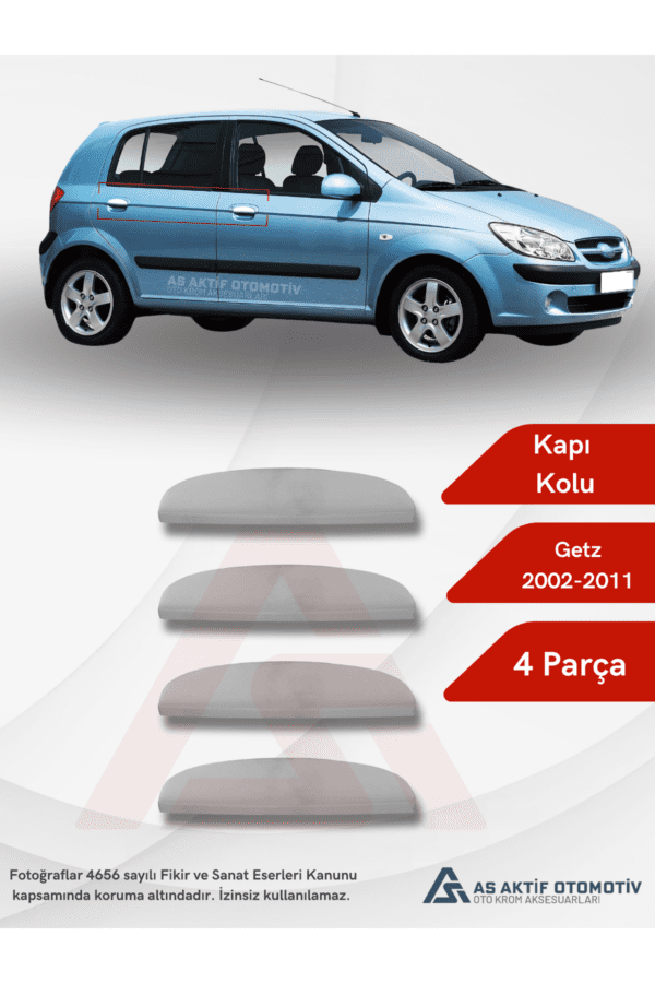 Hyundai Getz HB 5D Kapı Kolu 4 Parça 2002-2011 Krom Paslanmaz Çelik