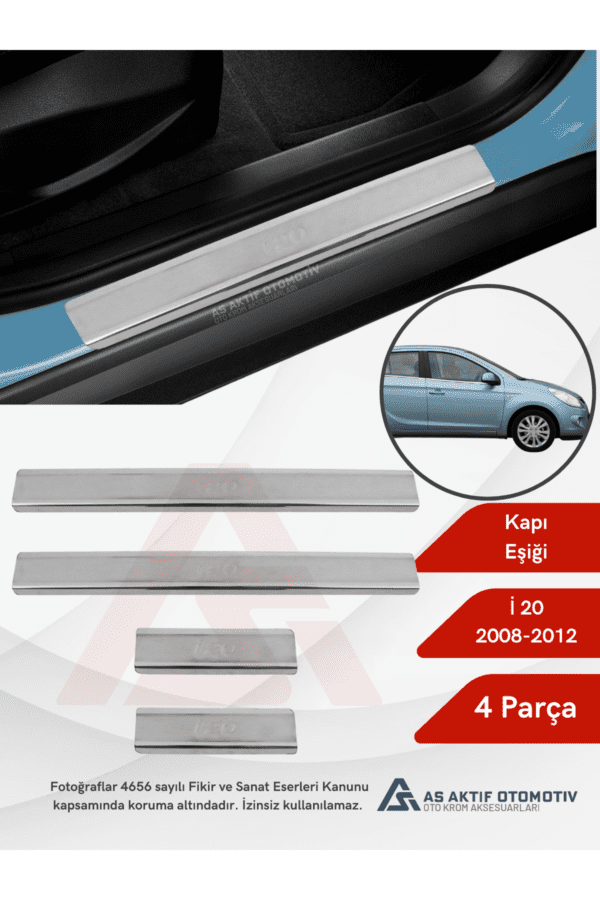 Hyundai İ20 HB 5D Kapı Eşiği 4 Parça 2008-2012 Krom Paslanmaz Çelik