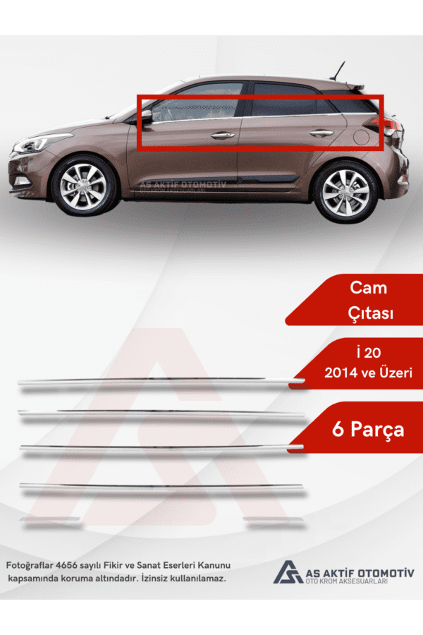 Hyundai İ20 HB 5D Cam Çıtası 6 Parça 2014 ve Üzeri Krom Paslanmaz Çelik