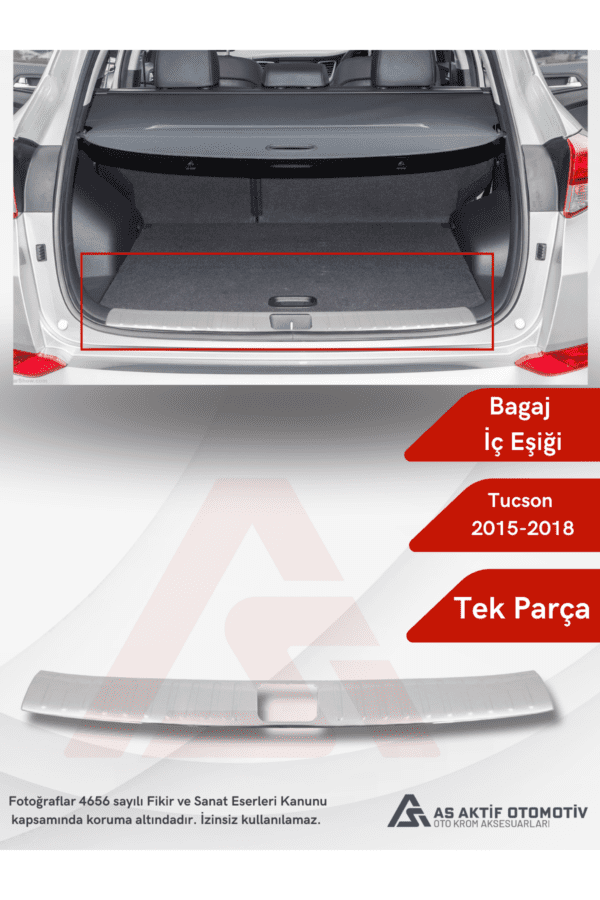 Hyundai Tucson 2015 Suv Bagaj İç Eşiği 2015-2018 Krom Paslanmaz Çelik