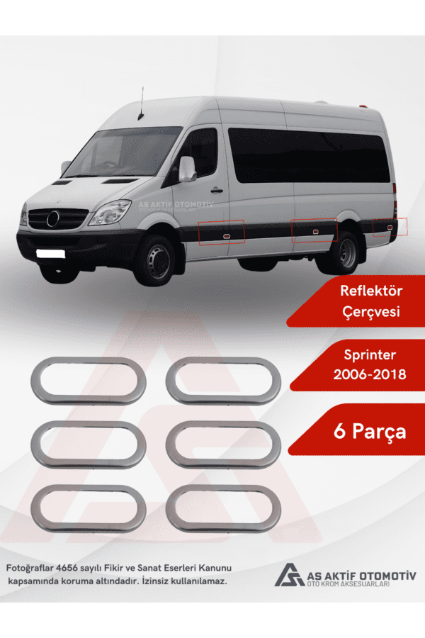 Mercedes Sprinter Van Yan Kapı Reflektör Çerçevesi  6 Parça 2006 ve Üzeri Krom Paslanmaz Çelik