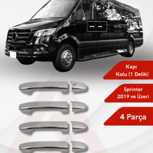 Mercedes Sprinter Van Kapı Kolu  (1 Delik) 4 Parça 2019 ve Üzeri Krom Paslanmaz Çelik