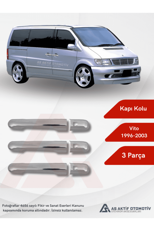 Mercedes Vito W638 Van Kapı Kolu  3 Parça 1996-2003 Krom Paslanmaz Çelik