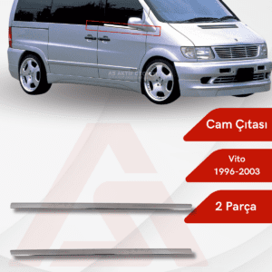 Mercedes Vito W638 Van Cam Çıtası 2 Parça 1996-2003 Krom Paslanmaz Çelik