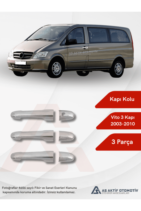 Mercedes Vito W639 Van Kapı Kolu 3 Kapı  3 Parça 2003-2010 Krom Paslanmaz Çelik