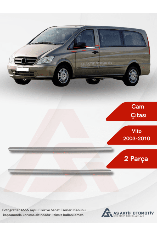 Mercedes Vito W639 Van Cam Çıtası 2 Parça 2003-2010 Krom Paslanmaz Çelik