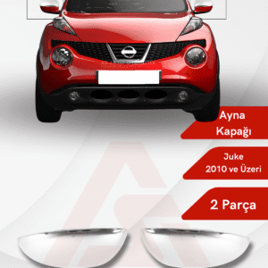 Nissan  Juke Suv Ayna Kapağı  2 Parça 2010 ve Üzeri Krom Paslanmaz Çelik