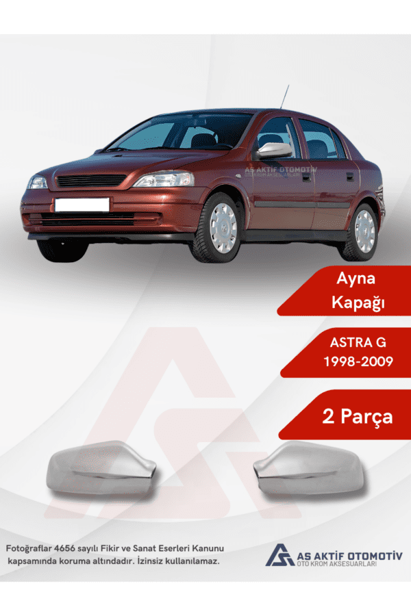 Opel Astra G HB 3D Ayna Kapağı 2 Parça 1998-2009 Krom Paslanmaz Çelik