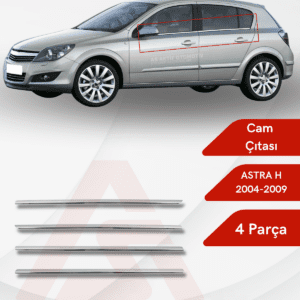 Opel Astra H (HB) HB 5D/SW Cam Çıtası 4 Parça 2004-2009 Krom Paslanmaz Çelik