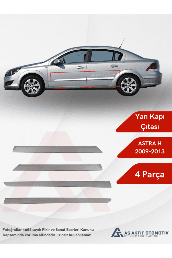 Opel Astra H (HB) SD Yan Kapı Çıtası 4 Parça 2009-2013 Krom Paslanmaz Çelik