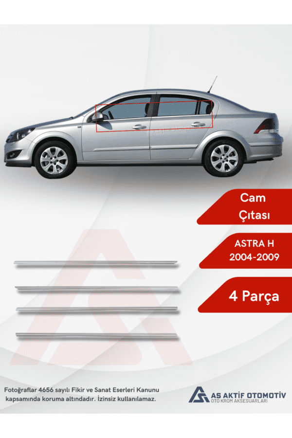 Opel Astra H (HB) SD Cam Çıtası 4 Parça 2009-2013 Krom Paslanmaz Çelik