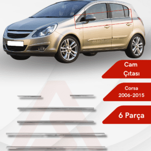 Opel Corsa D HB 5D  Cam Çıtası 6 Parça 2006-2015 Krom Paslanmaz Çelik