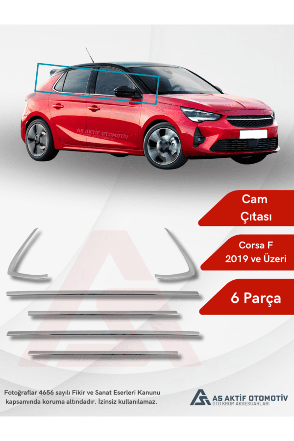 Opel Corsa F HB 5D  Cam Çıtası 6 Parça 2019 ve Üzeri Krom Paslanmaz Çelik