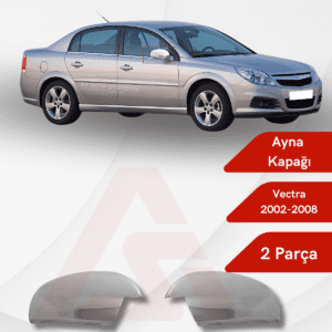 Opel Vectra C SW/SD Ayna Kapağı 2 Parça 2002-2008 Krom Paslanmaz Çelik