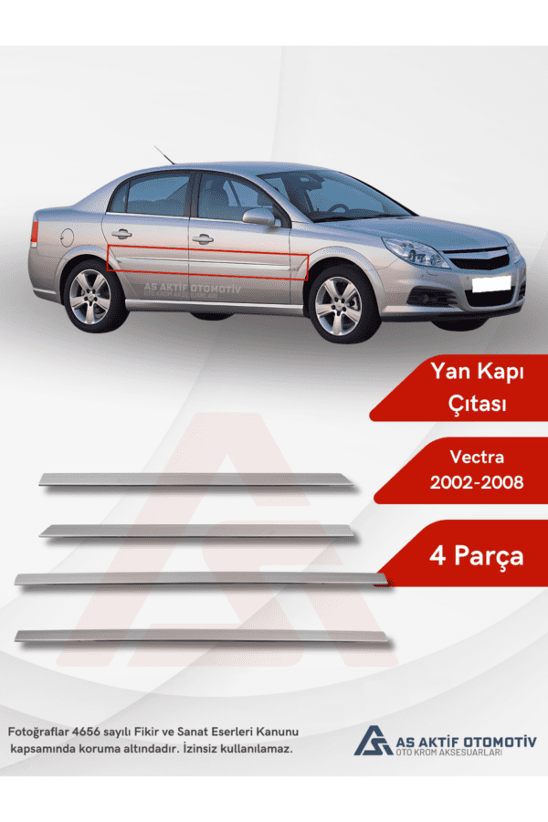 Opel Vectra C SW/SD Yan Kapı Çıtası 4 Parça 2002-2008 Krom Paslanmaz Çelik