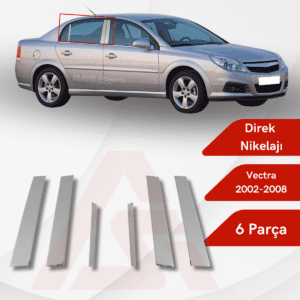 Opel Vectra C SW/SD Direk Nikelajı 6 Parça 2002-2008 Krom Paslanmaz Çelik