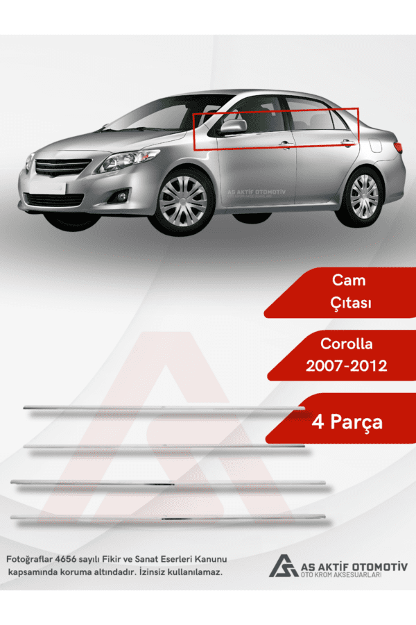 Toyota Corolla SD Cam Çıtası 4 Parça 2007-2012 Krom Paslanmaz Çelik