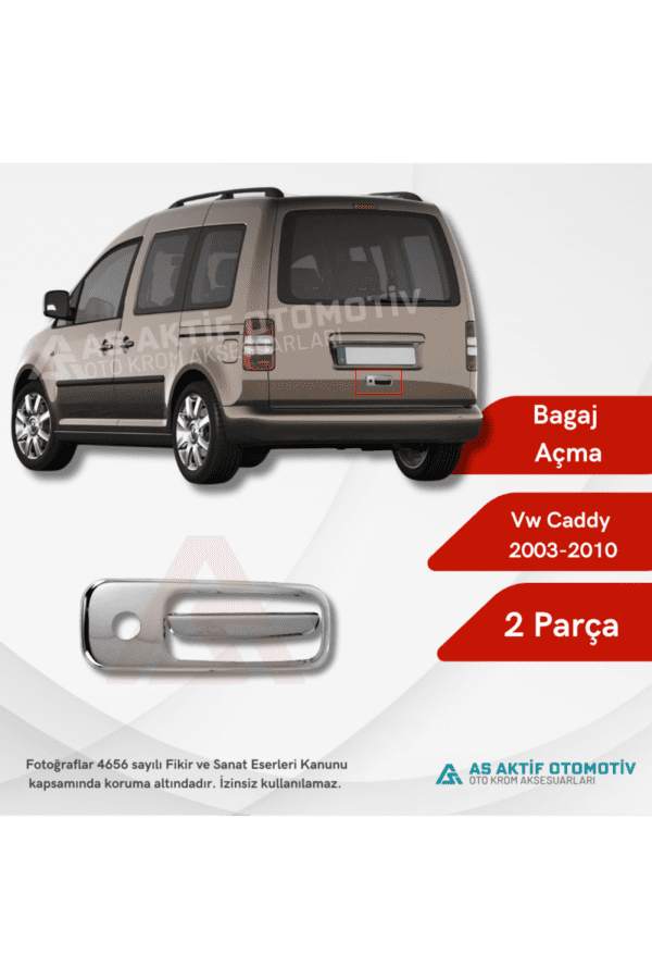 Volkswagen Caddy Mini Van Bagaj Açma 2 Parça 2003-2010 Krom Paslanmaz Çelik