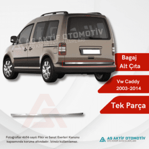 Volkswagen Caddy Mini Van Bagaj Alt Çıtası 2003-2014 Krom Paslanmaz Çelik