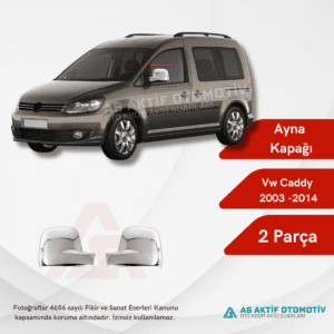 Volkswagen Caddy Mini Van Ayna Kapağı 2 Parça 2003-2014 Krom Paslanmaz Çelik