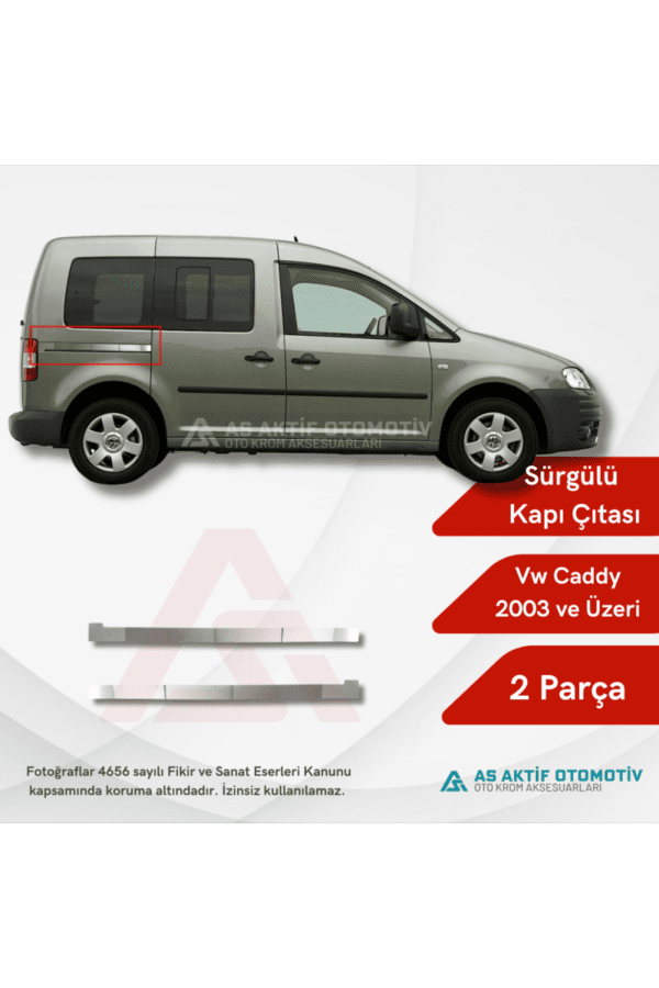 Volkswagen Caddy Mini Van Sürgülü Kapı Çıtası 2 Parça 2003 ve Üzeri Krom Paslanmaz Çelik