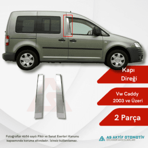 Volkswagen Caddy Mini Van Kapı Direği 2 Parça 2003 ve Üzeri Krom Paslanmaz Çelik