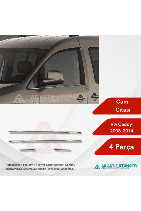 Volkswagen Caddy Mini Van Cam Çıtası 4 Parça 2003-2014 Krom Paslanmaz Çelik