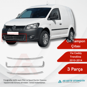 Volkswagen Caddy Mini Van Ön Tampon Çıtası (Trendline) 3 Parça 2010-2014 Krom Paslanmaz Çelik