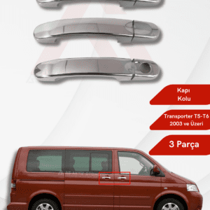 Volkswagen Transporter T5 Van Kapı Kolu (3 Kapı) 3 Parça 2003 ve Üzeri Krom Paslanmaz Çelik