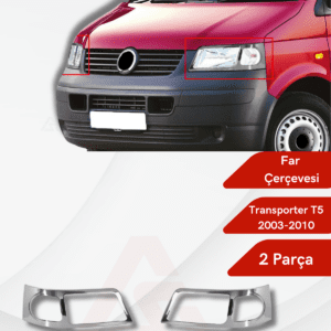 Volkswagen Transporter T5 Van Far Çerçevesi 2 Parça 2003-2010 Krom Paslanmaz Çelik