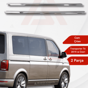 Volkswagen Transporter T6 Van Cam Çıtası 2 Parça 2015 ve Üzeri Krom Paslanmaz Çelik